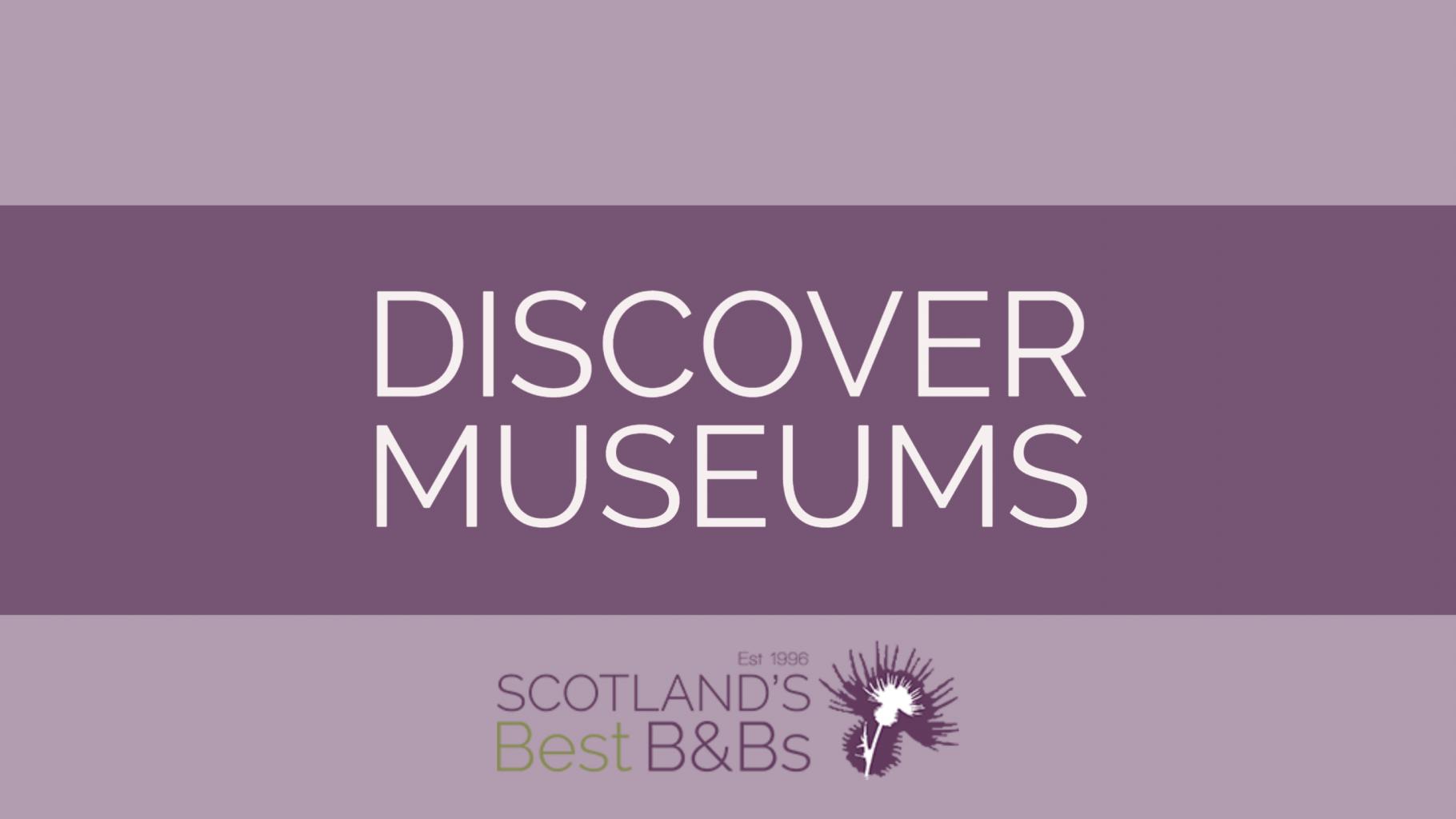 Museums in Edinburgh & Lothians